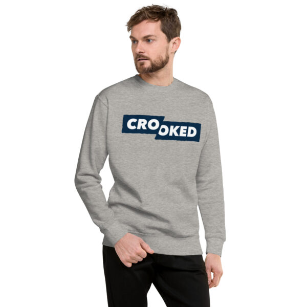 Crooked Premium Sweatshirt - Image 7