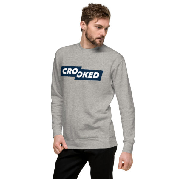 Crooked Premium Sweatshirt - Image 9