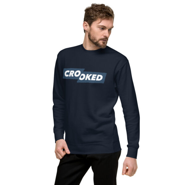 Crooked Premium Sweatshirt - Image 3
