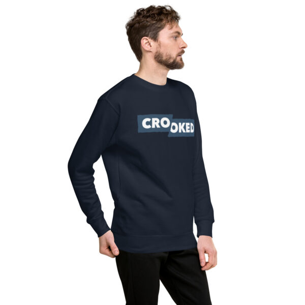 Crooked Premium Sweatshirt - Image 6